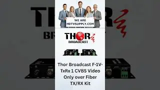 Thor Broadcast F-1V-TxRx 1 CVBS Video Only over Fiber TX/RX Kit