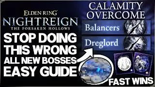 Nightreign Forsaken Hollows - How to Beat Dreglord & Balancers EASY - ALL New DLC Boss Best Guide!