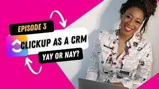 Can You Use Clickup as a CRM?