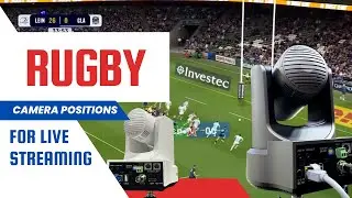 Rugby Camera Positions for Live Streams & Video Replay