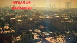 Marrakesh / Hitman WOA #4