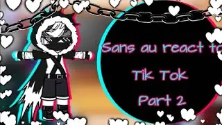 ||Sans au react to Tik tok||Part 2||🇲🇾/🇺🇸||( ͡° ͜ʖ ͡°)||