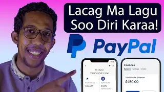 Paypal Lacag Malaguugu Soo Diri Kara Somalia Adigo Jooga | Xog Muhiima