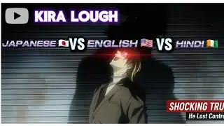 Kira laugh Japanese 🇯🇵 VS English 🇺🇲 VS Hindi 🇨🇮. Official dubbed. 