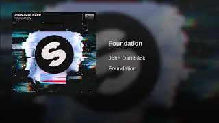John Dahlb&auml;ck - Foundation