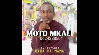 MOTO MKALI .... LUCHAGULA.. ujumbe baba na mama 0787975844,,0624388501