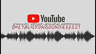 METAL IRON SOUND EFFECT