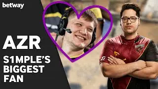 AZR | 'My Love for S1mple'