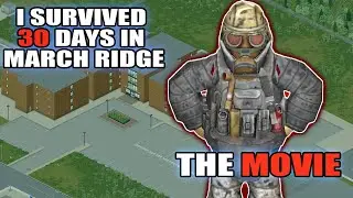 I Survived 30 DAYS In MARCH RIDGE | The MOVIE