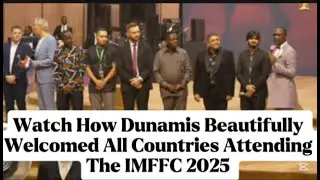 How Dunamis Welcomed All Attendees Of Different Countries To The IMFFC2025