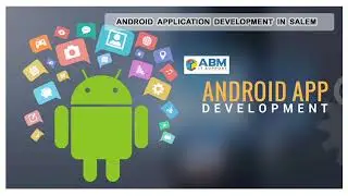 Android App Development Company | Mobile App Development Company in salem | ABM IT SUPPORT | IT