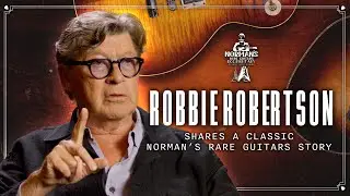 Robbie Robertson of The Band Shares a Classic Norman's Rare Guitars Story