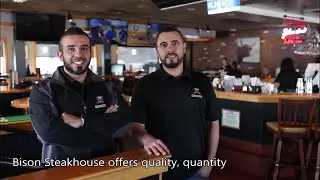 Bison Steakhouse offers quality, quantity