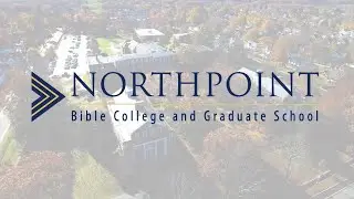 Northpoint Bible College | Full Promo Video