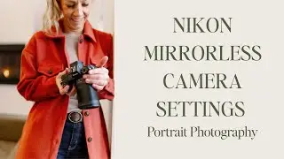 Наши настройки для беззеркальных камер Nikon