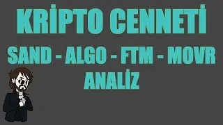 SAND - ALGO - FTM - MOVR ANALİZ | ALGO - MOVR ALIŞ SETUPLARIM