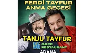 TANJU TAYFUR -HUZURUM KALDI ferdi Tayfur Anısına Düzenlenen Gecede Ferdî Tayfur şarkıları