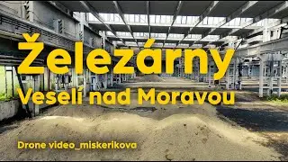 Železárny Veselí nad Moravou - Rychlý průlet dronem