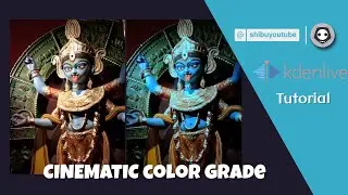 Turn video into Cinematic Looks with free Tools In Kdenlive hindi