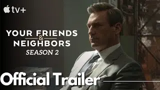 Трейлер 2 сезона сериала &laquo;Друзья и соседи&raquo; | Apple TV | Апрель 2026 года