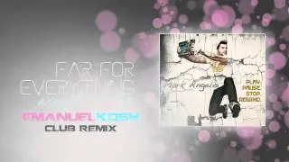 Far From Everything (Emanuel Kosh Club Remix) - Mark Angelo Feat. Shaya