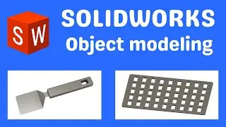 SolidWorks object modeling