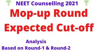 Mop-up Round Expected Cut-off NEET UG 2021