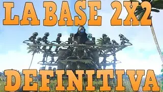 ARK : COMO HACER UNA BASE 2X2 CON TODO LUJO Y BRUTAL PVP