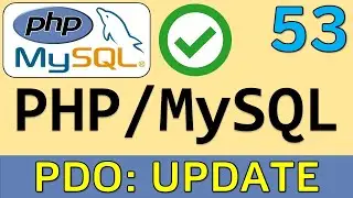 PHP PDO: Updating Data Using Parameterized Statements ✅ | PHP and MySQL Course # 53