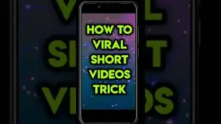 How To Viral Shorts Videos Trick || Short Video Viral Kaisy Kren 2021