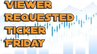 V.R.T.F - Episode # 3. YOUR REQUESTED TICKERS PLUS MARKET UPDATE - Stock Market Update