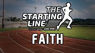 Connect Kids || Starting Line: What does it mean to have faith?