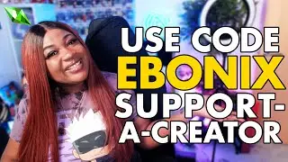 🌻CREATOR CODE: EBONIX🌻 | EA Support-A-Creator Beta is LIVE!