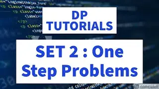 Dynamic Programming Tutorials || SET 2 - One Step Problems ( PART 1) || MEDIUM LEVEL DP PROBLEMS 🔥 🔥