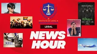 News Hour Daily Legal News | ILMS Academy