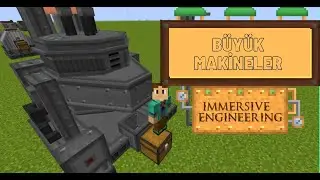 B&uuml;y&uuml;k Makineler Part 1 - Immersive Engineering Mod Tanıtımı -