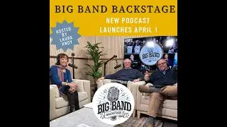 Big Band Backstage Episode 1 - Skip & CJ Poole