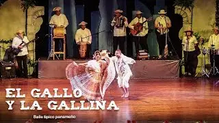 El Gallo y la Gallina [EL SOCAVON], baile típico panameño