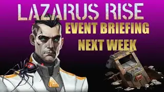 War Commander Operation: Lazarus Rise Event Briefing / Next Week .