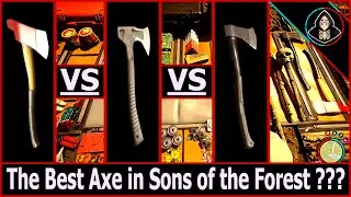 The Best Axe in Sons of the Forest