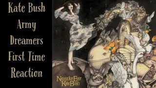 Kate Bush Army Dreamers First Time Reaction