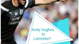 Steve Cooper is interested in bringing in Andrew Hughes at Leicester