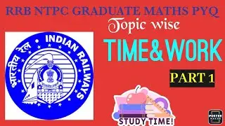 RRB NTPC GRADUATE PREVIOUS YEAR QUESTIONS IN TAMIL| MATHS | TIME AND WORK | PART 1 