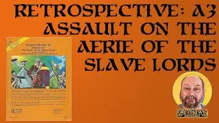 Retrospective: A3 Assault on the Aerie of the Slave Lords