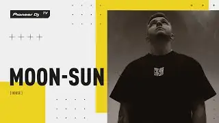 MOON-SUN [ house ] @ Pioneer DJ TV