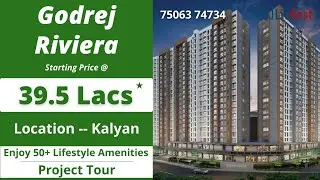 Godrej Riviera Project Tour Enjoy 50+ Lifestyle Amenities at kalyan | Best Deal Call us 75063 74734