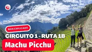 🏞️ CIRCUITO 1B PANORÁMICO - Ruta 1 B: La TERRAZA SUPERIOR de Machu Picchu | Viajar a Perú 🇵🇪