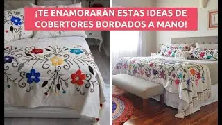 BELL&Iacute;SIMAS IDEAS DE COBERTORES, SOLO PARA LAS AMANTES DEL BORDADO A MANO