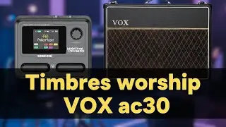 11 TIMBRES WORSHIP DE VOX AC30 GRATUITOS PRA POCKET MASTER + 1 IR 