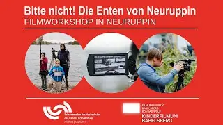 Bitte nicht! Die Enten von Neuruppin | Filmworkshop für Jugendliche mit der Kinderfilmuni
